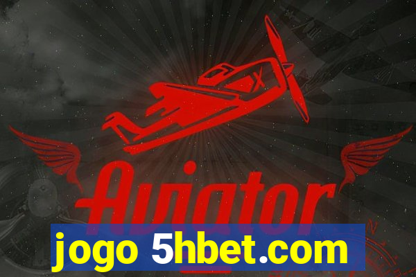 jogo 5hbet.com